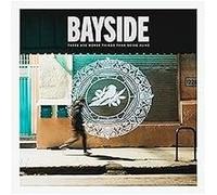 Bayside - There are Worse Things Than Being Alive