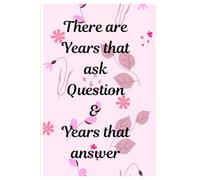 There are years that ask questions and years that answer: "Pages for next best things" - 120 pages ruled notebook