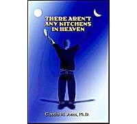 There Aren't Any Kitchens in Heaven Claudia M. Jones (Auteur)