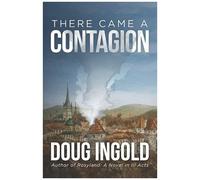 There Came A Contagion