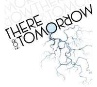 There for Tomorrow - There for Tomorrow -Digi-