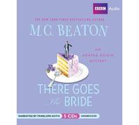 There Goes the Bride: An Agatha Raisin Mystery by M. C. Beaton (2009-09-29)