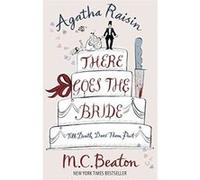 There Goes the Bride Beaton, MC (Auteur)