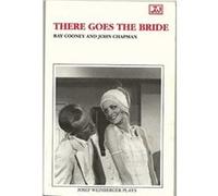 There Goes the Bride by John Chapman Chapman, John (Auteur)