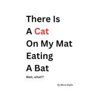 THERE IS A CAT ON MY MAT EATING A BAT, WAIT WHAT!?: Laugh-Out-Loud Animal Rhymes for Kids: Perfect for Storytime and Shared Reading