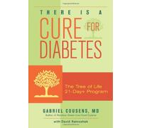 There Is a Cure for Diabetes: The Tree of Life 21-Day+ Program