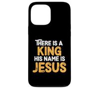 There is A King His Name is Jesus Royal Christian Men Women Coque pour iPhone 13 Pro Max