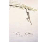 There is a Solution: 111 Daily Messages of Hope