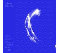 There is a Tide by Chris Potter [Audio CD] NEUF