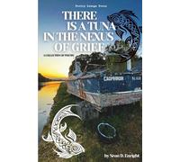 There Is A Tuna In The Nexus Of Grief