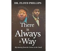 There is Always a Way: My Journey from the Corner to the Couch