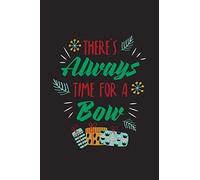 There Is Always Time For A Bow - Christmas Planner: Journal With Christmas Gift & Cards Planner. Its The Most Wonderful Time Of The Year... Plan Christmas With This Beautifully Illustrated Christmas P