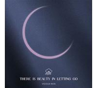 There Is Beauty In Letting Go