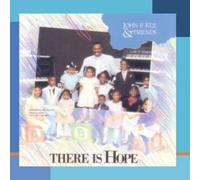 There Is Hope by John P. Kee