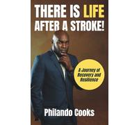 There Is Life After a Stroke!