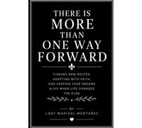 There Is More Than One Way Forward