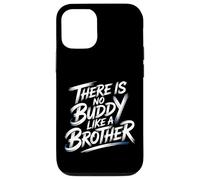 There is No Buddy Like A Brother Amour de Lien fraternel - Coque pour iPhone 12/12 Pro