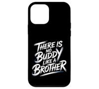 There is No Buddy Like A Brother Amour de Lien fraternel - Coque pour iPhone 12 Mini
