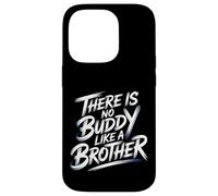 There is No Buddy Like A Brother Amour de Lien fraternel - Coque pour iPhone 14 Pro