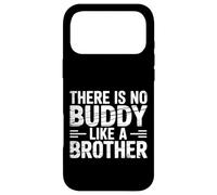 There is No Buddy Like A Brother Amour de Lien fraternel |- Coque pour iPhone 17 Pro Max