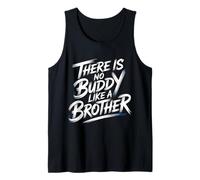 There is No Buddy Like A Brother Amour de Lien fraternel - Débardeur