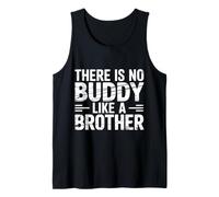 There is No Buddy Like A Brother Amour de Lien fraternel |- Débardeur