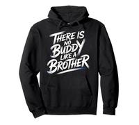 There is No Buddy Like A Brother Amour de Lien fraternel - Sweat à Capuche