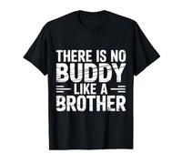 There is No Buddy Like A Brother Amour de Lien fraternel |- T-Shirt Graphique avec Valeur