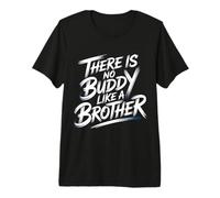 There is No Buddy Like A Brother Amour de Lien fraternel - T-Shirt Haut de Gamme