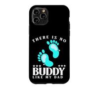 There is No Buddy Like My Dad Baby Boy for Fathers Day Coque pour iPhone 11 Pro