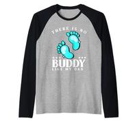 There is No Buddy Like My Dad Baby Boy for Fathers Day Manche Raglan