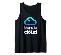 There is No Cloud Humour Informatique Cloud Computing Débardeur