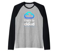 There is No Cloud Humour Informatique Cloud Computing Manche Raglan