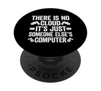 There is No Cloud It's Just Someone Else's Computer PopSockets PopGrip Adhésif