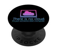There is No Cloud It's Just Someone Else's Computer PopSockets PopGrip Adhésif