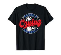 There Is No Crying In Baseball Funny Game Baseball Dad T-Shirt