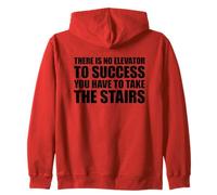 There is No Elevator to Success You Have to Take The Stairs Sweat à Capuche