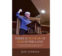 There Is No Fear Of God In This Land