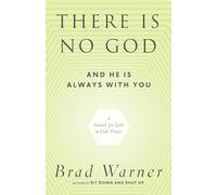 There is No God and He is Always With You: A Search for God in Odd Places