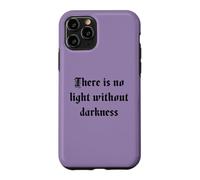 There is No Light Without Darkness Gothique Vintage Dark Romance Coque pour iPhone 11 Pro