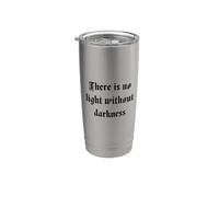 There Is No Light Without Darkness Gothique Vintage Dark Romance Gobelet isotherme en acier inoxydable double paroi