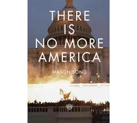There is no more America: Chaos, Power, and the Future of the World