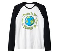 There is No Planet B Earth Day Climate Change Environnement Manche Raglan