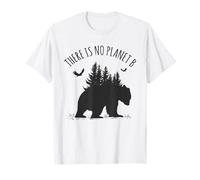 There is No Planet B Earth Day Save Our Planet Climate T-Shirt