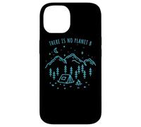 There Is No Planet B Environnement Nature Eco Mère Coque pour iPhone 14