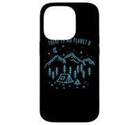 There Is No Planet B Environnement Nature Eco Mère Coque pour iPhone 14 Pro