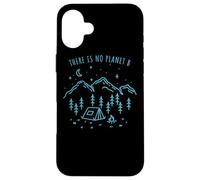 There Is No Planet B Environnement Nature Eco Mère Coque pour iPhone 16 Plus