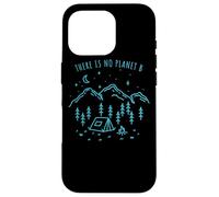 There Is No Planet B Environnement Nature Eco Mère Coque pour iPhone 16 Pro