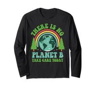 There is No Planet B Take Care Today Planet Environmental Manche Longue