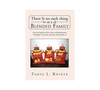 There Is No Such Thing As A Blended Family
